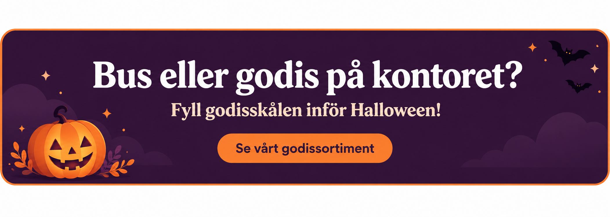 Bus eller godis på kontoret? Fyll godisskålen inför Halloween! Se vårt godissortiment.